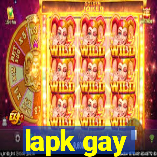 lapk gay